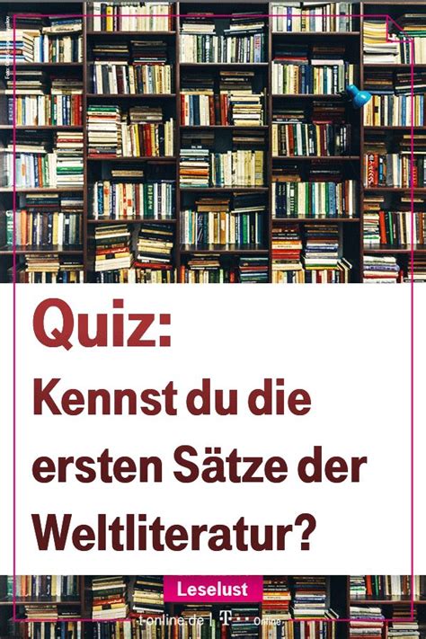 Literatur Quiz Erkennen Sie eigentlich ersten Sätze der Klassiker