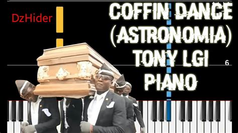 Coffin Dance Astronomia Tony Lgy 《piano Cover》 Youtube