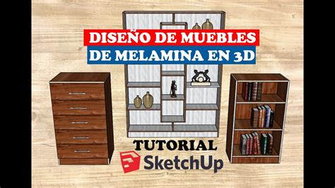 Como Hacer Un Mueble En Sketchup En Pocos Pasos Youtube