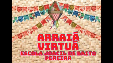 Live Arrai Virtu Escola Joacil De Brito Pereira Youtube