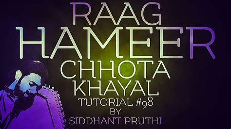 Langarwa Kaise Raag Hameer Chota Khayal Bandish Tutorial 98