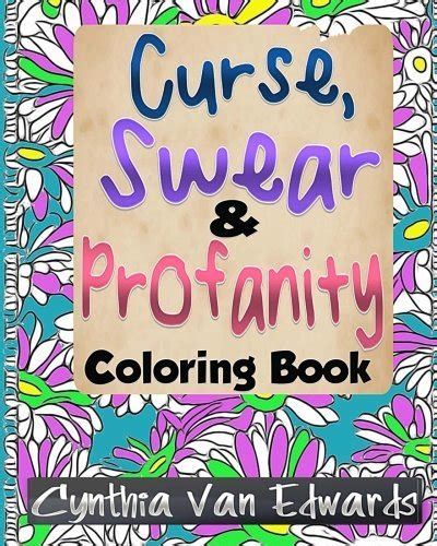 The Curse Swear Profanity Coloring Book The Coloring Book Of Bad