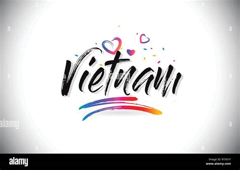 Vietnam Welcome To Word Text With Love Hearts And Creative Handwritten