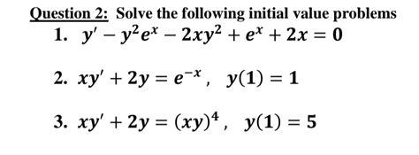 Solved Question 2 Solve The Following Initial Value