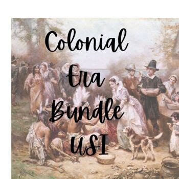 Colonial Era Bundle Usi By The Sassy History Teacher Tpt