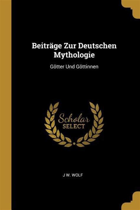 Beitr Ge Zur Deutschen Mythologie G Tter Und G Ttinnen Online Kaufen