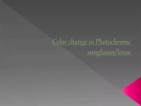 Photochromatic Lenses Ppt Free Download