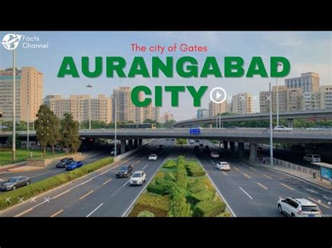 Aurangabad City The City Of Gates Top Tourist Places In Aurangabad