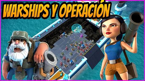 WARSHIPS Y OPERACIÓN EN VIVO BOOM BEACH 2020 YouTube