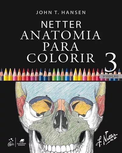 Netter Anatomia Para Colorir 3ª Edição 2024 Parcelamento Sem Juros