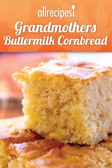 Grandmothers Buttermilk Cornbread Recipe Buttermilk Recipes Best