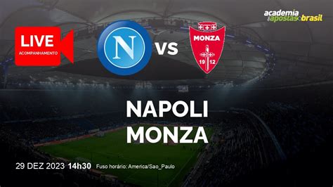 Napoli X Monza Ao Vivo ItÁlia Serie A Tim Rodada 18 NarraÇÃo