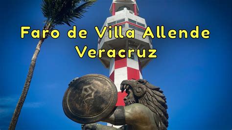 Villa Allende Una villa con faro que guía al puerto de Coatzacoalcos