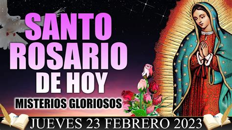 SANTO ROSARIO CORTO DE HOY JUEVES 23 DE FEBRERO MISTERIOS LUMINOSOS