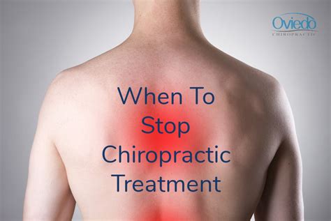 When To Stop Chiropractic Treatment Oviedo Chiropractic