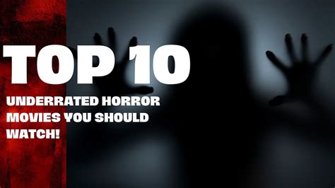 Top 10 Underrated Horror Movies To Watch Youtube