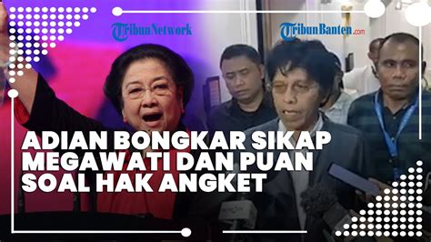 Hak Angket Terus Didesak Adian Bongkar Sikap Megawati Dan Puan