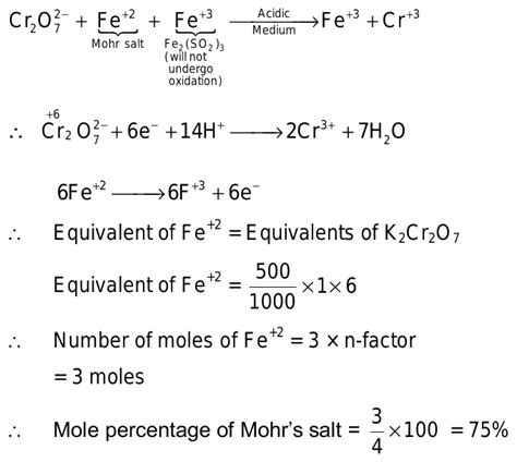 4 Mole Of A Mixture Of Mohr S Salt And Fe2 So4 3 Requires 500 Ml Of 1 M K2cr2o7 For Complete