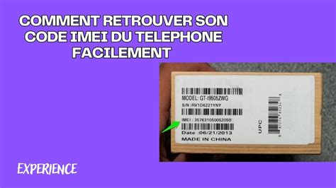 Comment retrouver son code IMEI du téléphone facilement