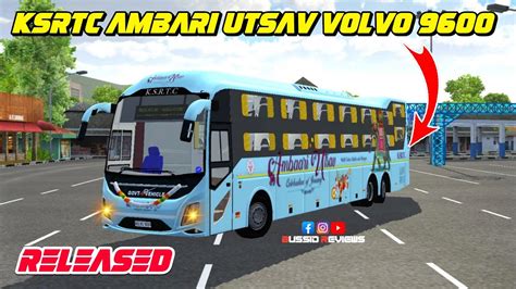 🎀🤩new Ksrtc Ambari Utsav Volvo 9600 Bus Mod Bussid🔥😎new Mod Bussid🔥