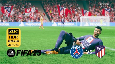 Fifa 23 Psg Vs Atletico Madrid Uefa Final Ps5™ 4k Youtube