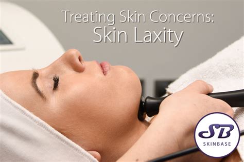 Treating Skin Laxity With Collagen Lift Skinbase Pro