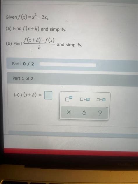 Solved Given Fxx2−2x A Find Fxh And Simplify B