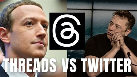 Threads Vs Twitter La Rivalidad Entre Mark Zuckerberg Y Elon Musk Por