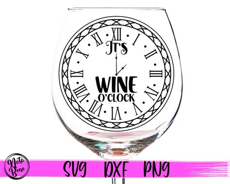 Wine Glass Svg It S Wine O Clock Svg Cut Files Cricut Etsy