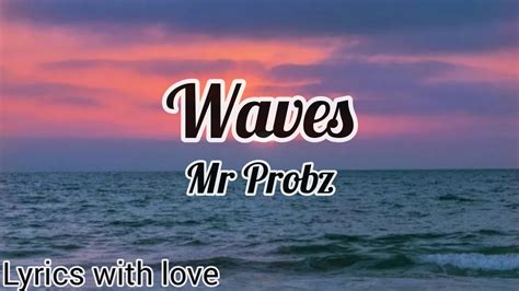 Mr Probz Waves Lyrics Video Youtube