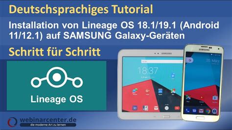 Das perfekte Tutorial Lineage OS auf Samsung Galaxy Geräten