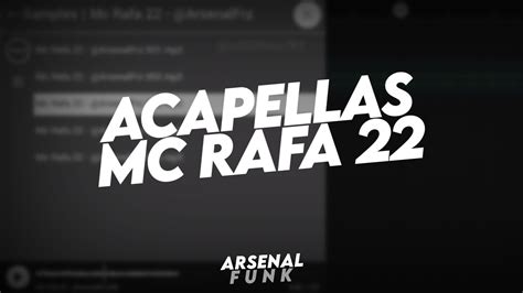 Acapellas Mc Rafa 22 2024 Conteúdo Para Djs Youtube