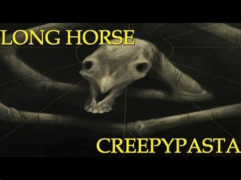 LONG HORSE CREEPYPASTA - YouTube