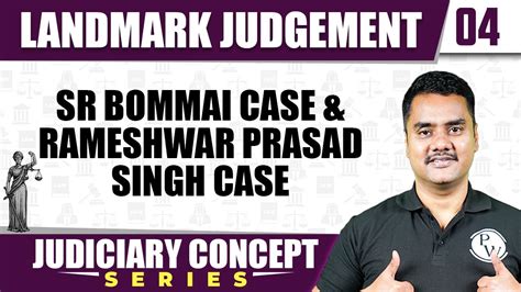 Landmark Judgement 04 SR Bommai Case Rameshwar Prasad Singh Case