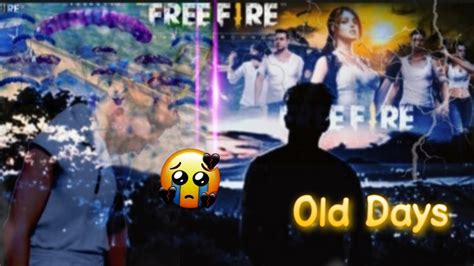 I Miss You Old Free Fire 💔😭 Free Fire Old Memories Status Old Is Gold