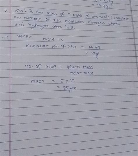 3 What Is The Mass Of 5 Mole Of Ammonia Calculate The Number Of Nh3 Mol