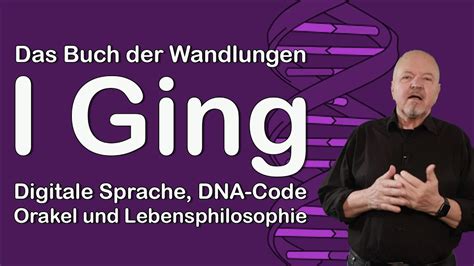 I Ging Digitale Sprache DNA Code Orakel Und Lebensphilosophie