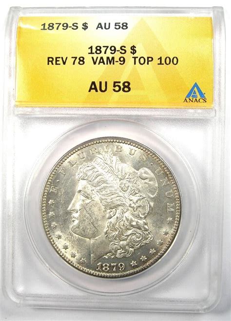 1879 S Reverse Of 1878 Morgan Silver Dollar 1 Coin ANACS AU58 Rare