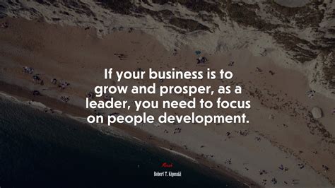 664999 If Your Business Is To Grow And Prosper As A Leader You Need To Focus On People