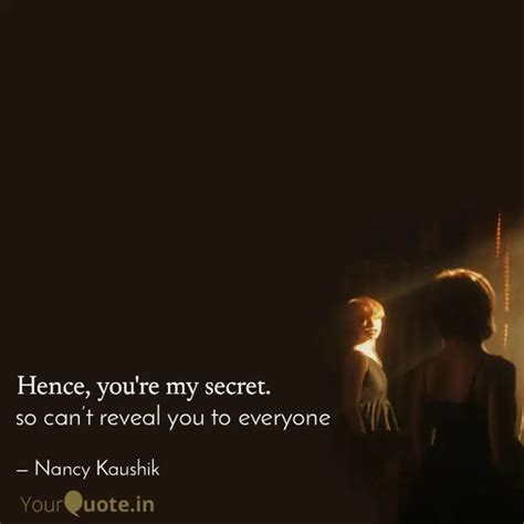 So Cant Reveal You To Ev Quotes Writings By Nancy Kaushik