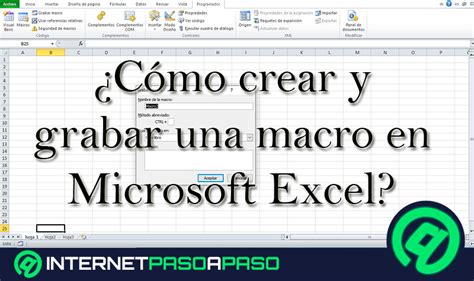 Hacer Macros en Microsoft Excel Guía Paso a Paso 2021