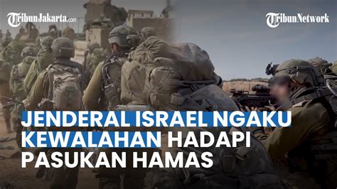 Kewalahan Jenderal Israel Akui Sulit Lakukan Invasi Darat Ke Gaza