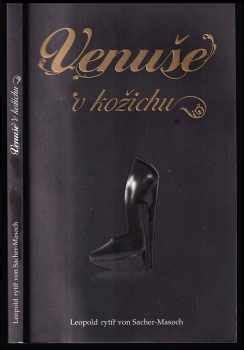 Venuše v kožichu Leopold von Sacher Masoch 2009