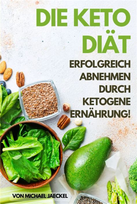 Die Keto Diät Erfolgreich Abnehmen Durch Ketogene Ernährung Gesund Abnehmen Mit Der Keto Diät