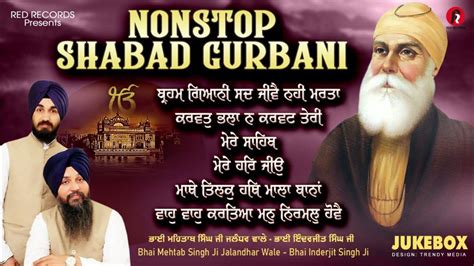 Nonstop Shabad Gurbani Jukebox Bhai Mehtab Singh Ji Jalandhar Wale