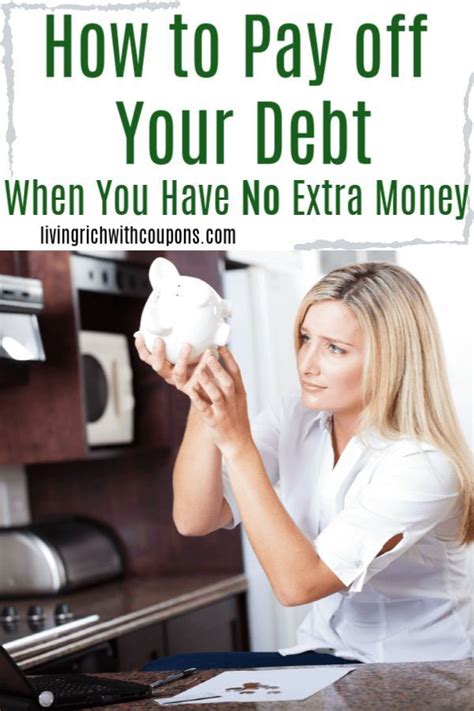 How To Pay Off Debt When You Have No Extra Money Debt Payoff Money