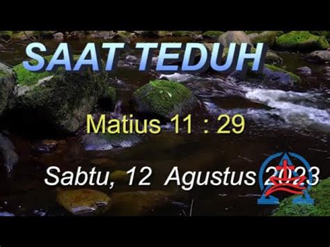 Saat Teduh Sabtu Agustus Matius Neaministry