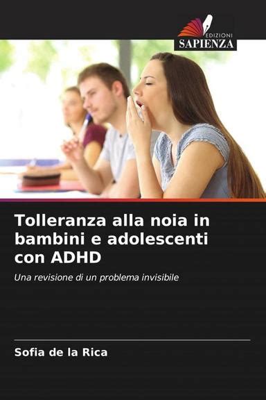 Pdf Tolleranza Alla Noia In Bambini E Adolescenti Con Adhd By Sofia De La Rica Ebook Perlego