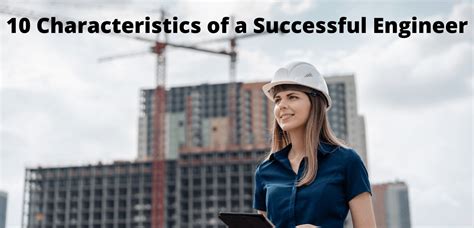 Characteristics Of A Successful Engineer