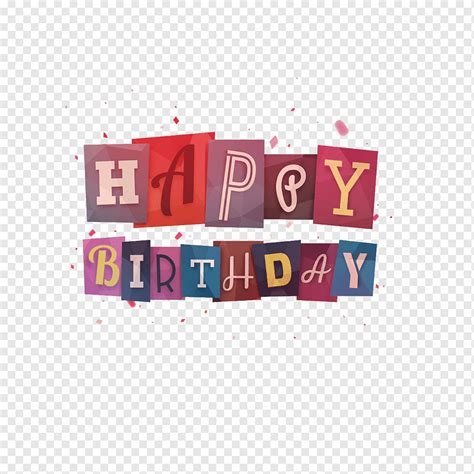 Happy Birthday Poster Happy Birthday Wordart Png Pngwing